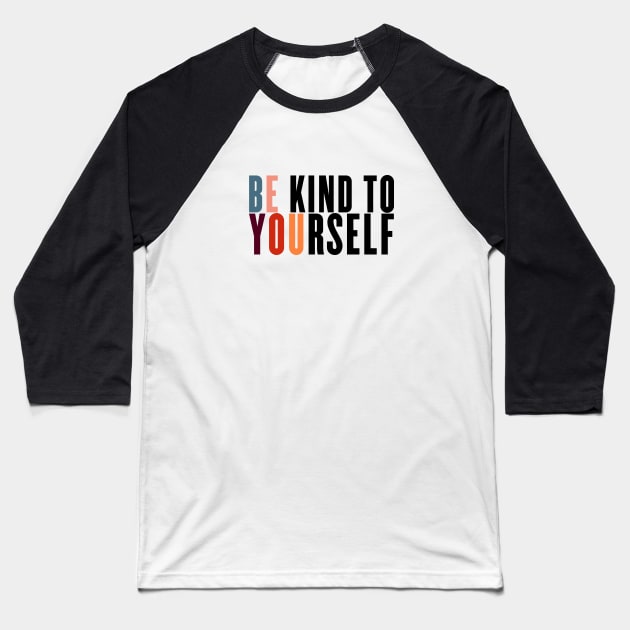 Spoonie Species: "Be You. Be Kind." Baseball T-Shirt by spooniespecies